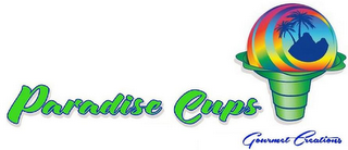 PARADISE CUPS GOURMET CREATIONS