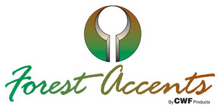 FOREST ACCENTS BY CWF PRODUCTS