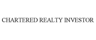 CHARTERED REALTY INVESTOR