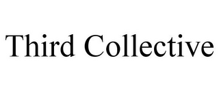 THIRD COLLECTIVE