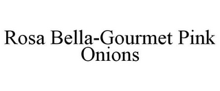 ROSA BELLA-GOURMET PINK ONIONS