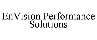 ENVISION PERFORMANCE SOLUTIONS