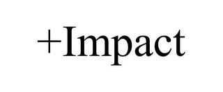 +IMPACT