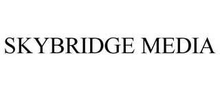 SKYBRIDGE MEDIA