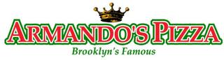 ARMANDO'S PIZZA BROOKLYN'S FAMOUS