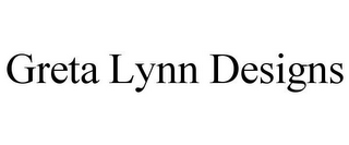 GRETA LYNN DESIGNS