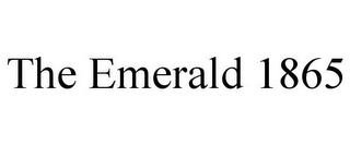 THE EMERALD 1865