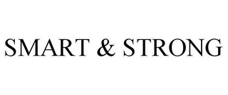 SMART & STRONG