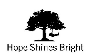 HOPE SHINES BRIGHT