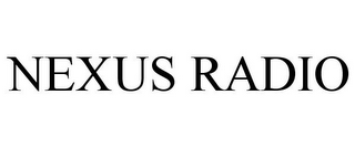 NEXUS RADIO