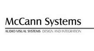 MCCANN SYSTEMS AUDIO VISUAL SYSTEMS DESIGN AND INTEGRATION
