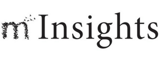 M INSIGHTS