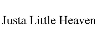 JUSTA LITTLE HEAVEN
