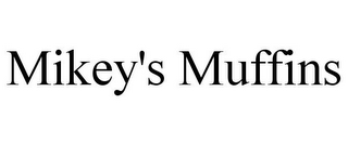 MIKEY'S MUFFINS