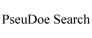PSEUDOE SEARCH