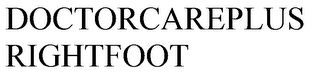 DOCTORCAREPLUS RIGHTFOOT