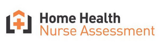 HOME HEALTH NURSE ASSESSMENT