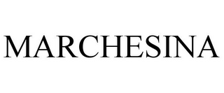MARCHESINA