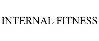 INTERNAL FITNESS