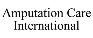 AMPUTATION CARE INTERNATIONAL