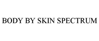 BODY BY SKIN SPECTRUM