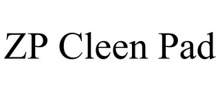 ZP CLEEN PAD