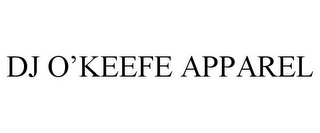 DJ O'KEEFE APPAREL