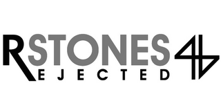RSTONES REJECTED