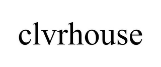 CLVRHOUSE