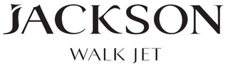 JACKSON WALK JET