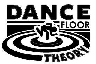 DANCE FLOOR THEORY