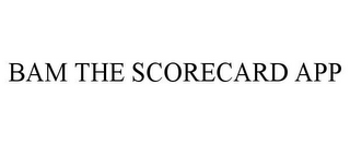 BAM THE SCORECARD APP