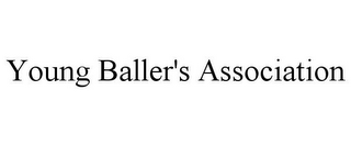 YOUNG BALLER'S ASSOCIATION