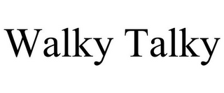 WALKY TALKY