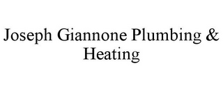 JOSEPH GIANNONE PLUMBING & HEATING