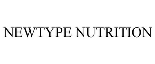 NEWTYPE NUTRITION