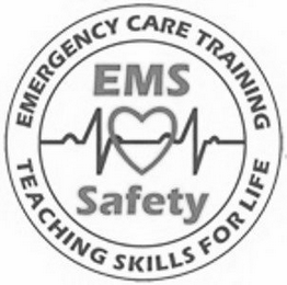 EMS SAFETY EMERGENCY CARE TRAINING TEACHING SKILLS FOR LIFE