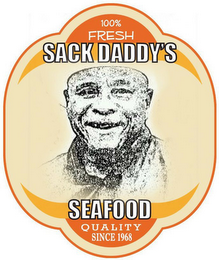 SACK DADDY'S SEAFOOD 100% FRESH QUALITY SINCE 1968