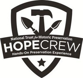 NATIONAL TRUST FOR HISTORIC PRESERVATION HOPE CREW HANDS-ON PRESERVATION EXPERIENCE