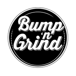 BUMP 'N GRIND