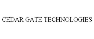 CEDAR GATE TECHNOLOGIES