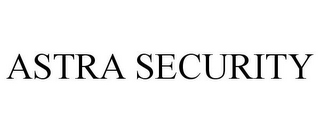 ASTRA SECURITY