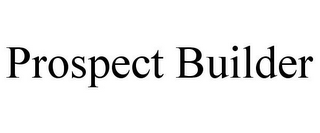 PROSPECT BUILDER