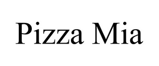 PIZZA MIA