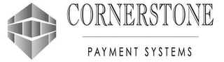 CORNERSTONE PAYMENT SYSTEMS