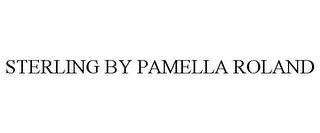 STERLING BY PAMELLA ROLAND