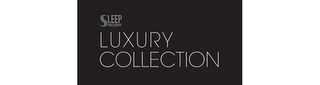 SLEEP PHILOSOPHY LUXURY COLLECTION