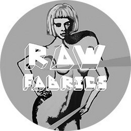 RAW FABRICS