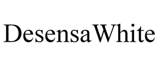 DESENSAWHITE