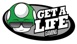 GET A LIFE GAMING